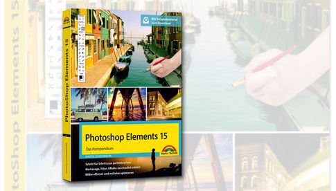 „Photoshop Elements 15 – Das Kompendium“ von Martin Quedenbaum