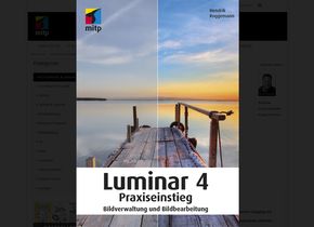 Das komplette Fachbuch zu Luminar 4 aus dem mitp-Verlag