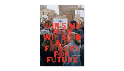 Wir sind hier, wir sind laut: Fridays for Future. Kerber 2020.