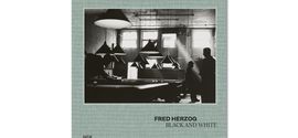 Fred Herzog: Black and White. Hatje Cantz 2022, Hardcover/Leinen, ISBN 978 3 7757 5322 7