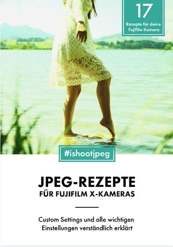 JPEG-Rezepte für Fujifilm-X-Kameras