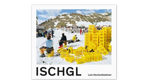 Lois Hechenblaikner: Ischgl. Steidl 2020.