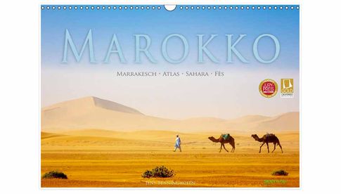 Calvendos Kalender des Jahres: „Marokko: Marrakesch, Atlas, Sahara, Fès“ von Jens Benninghofen