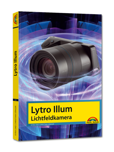 „Lytro Illum Lichtfeldkamera“ von Kyra und Christian Sänger