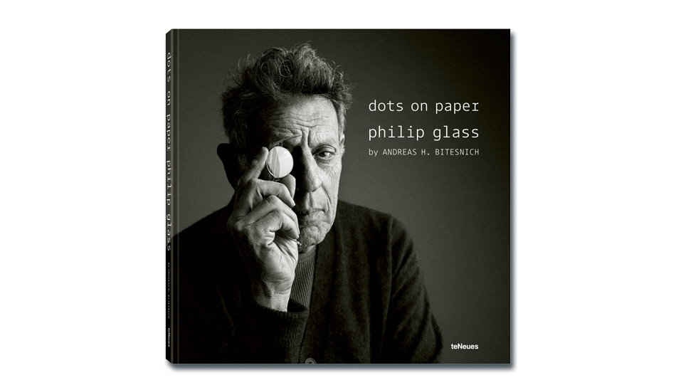 Andreas H. Bitesnich: dots on paper. Philip Glass by Andreas H. Bitesnich. teNeues 2023, ISBN 978 3 96171 505 2